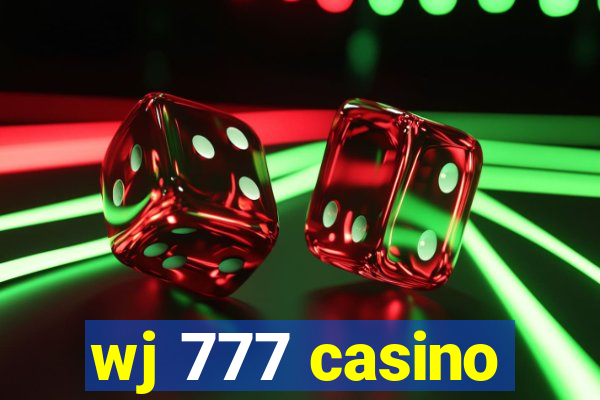 wj 777 casino